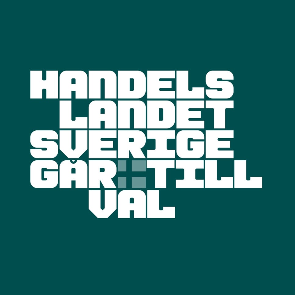 En affisch med orden Handelslandet Sverige går till val